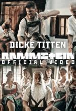 dicke titten filme|Dicke Titten Filming Location : r/Rammstein